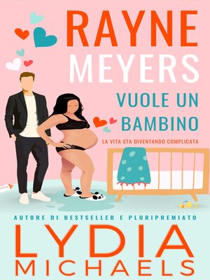 cover image of Rayne Meyers Vuole un Bambino